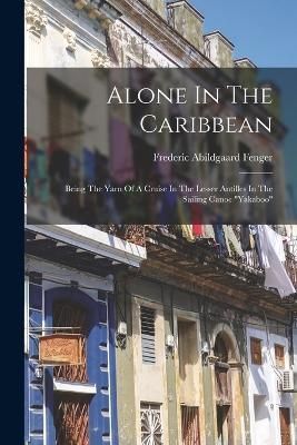Alone In The Caribbean By Fenger 9781015530744 (Paperback)