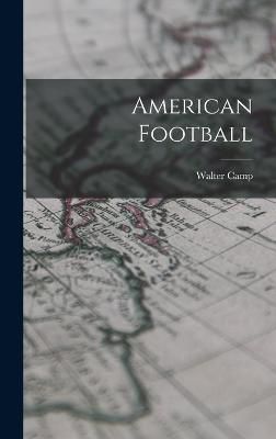 American Football By Walter 9781015539440 (Hardback)