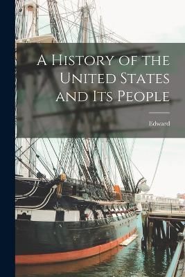 History of the United States and Its People By Eggleston 9781015540729