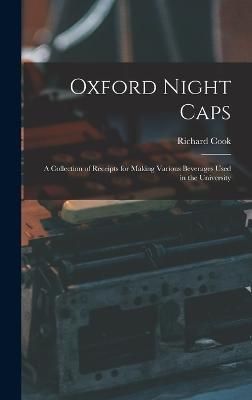 Oxford Night Caps By Cook 9781015566712 (Hardback)