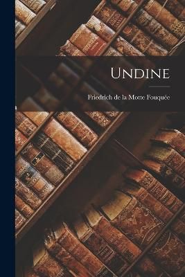 Undine By Fouquée 9781015578982 (Paperback)
