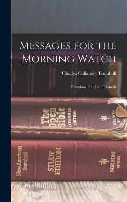 Messages for the Morning Watch By Trumbull 9781015627260 (Hardback)
