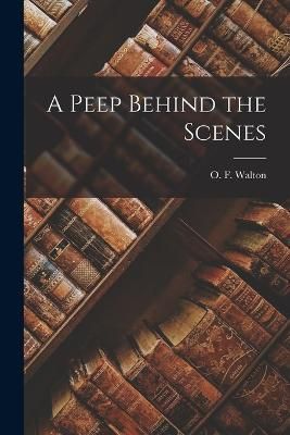 Peep Behind the Scenes By Walton 9781015629257 (Paperback)