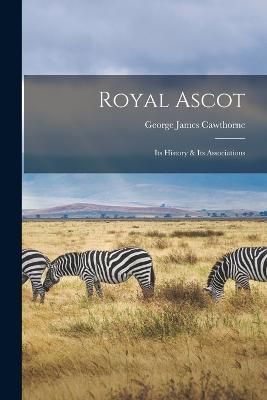 Royal Ascot By Cawthorne 9781015632370 (Paperback)