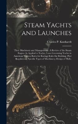 Steam Yachts and Launches By Kunhardt 9781015643598 (Hardback)