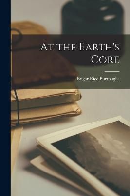 At the Earth's Core By Burroughs 9781015644359 (Paperback)