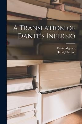 Translation of Dante's Inferno By Alighieri 9781015646452 (Paperback)