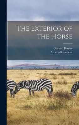 Exterior of the Horse By Goubaux 9781015653092 (Hardback)