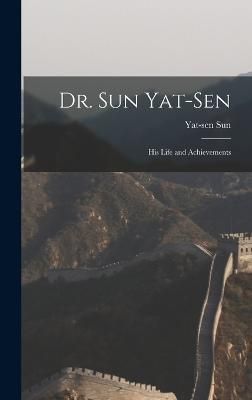 Dr. Sun Yat-Sen By Sun 9781015653658 (Hardback)
