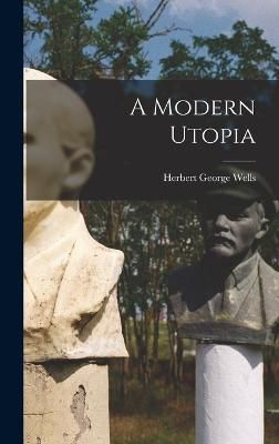 Modern Utopia By Wells 9781015664913 (Hardback)