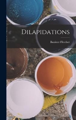Dilapidations By Fletcher 9781015667266 (Hardback)
