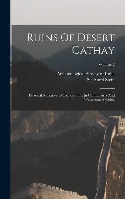Ruins Of Desert Cathay By Stein 9781015704428 (Hardback)