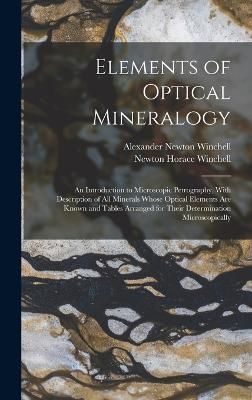 Elements of Optical Mineralogy By Winchell 9781015710016 (Hardback)