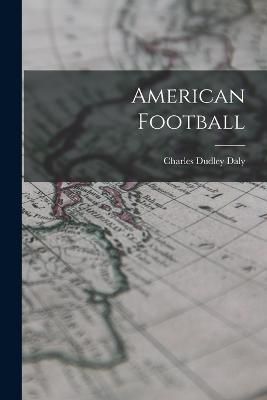 American Football By Daly 9781015710283 (Paperback)