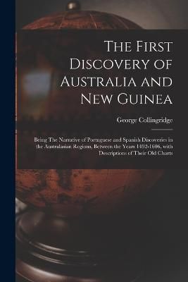 First Discovery of Australia and New Guinea By Collingridge