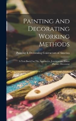 Painting And Decorating Working Methods 9781015752467 (Hardback)