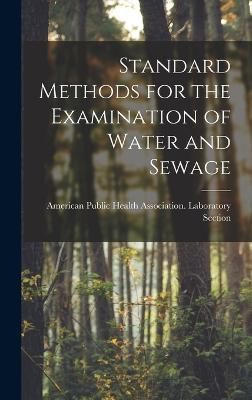 Standard Methods for the Examination of Water and Sewage 9781015772540