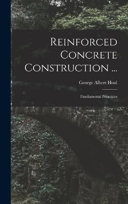 Reinforced Concrete Construction ... By Hool 9781015782914 (Hardback)