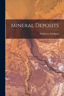 Mineral Deposits By Lindgren 9781015801257 (Paperback)