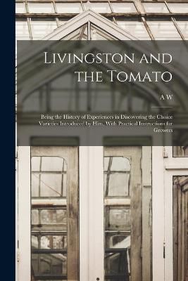 Livingston and the Tomato By Livingston 9781015802346 (Paperback)