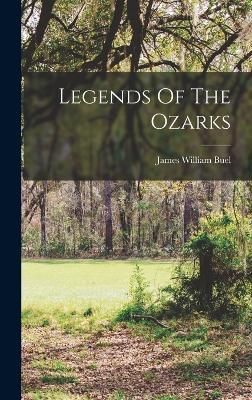 Legends Of The Ozarks By Buel 9781015815797 (Hardback)