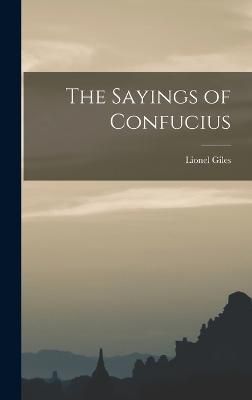 Sayings of Confucius By Giles 9781015827677 (Hardback)