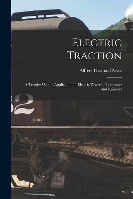 Electric Traction By Dover 9781015831575 (Paperback)