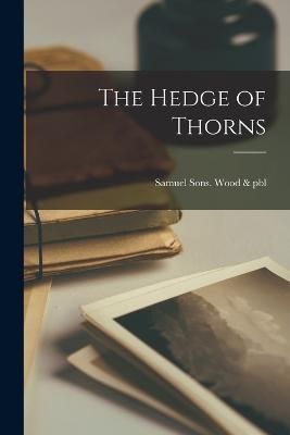 Hedge of Thorns By Sherwood 9781015850538 (Paperback)
