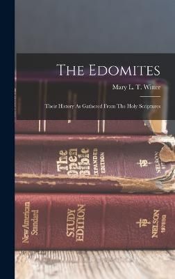 Edomites By Mary L T Witter 9781015851733 (Hardback)
