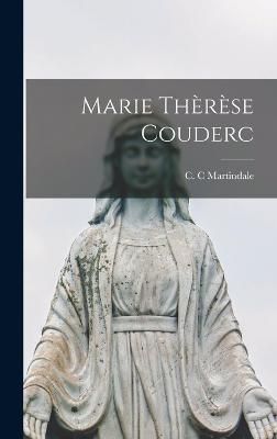 Marie Thèrèse Couderc By Martindale 9781015859555 (Hardback)