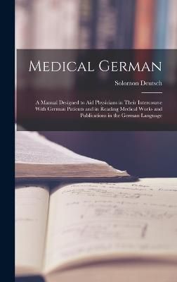 Medical German By Deutsch 9781015884113 (Hardback)