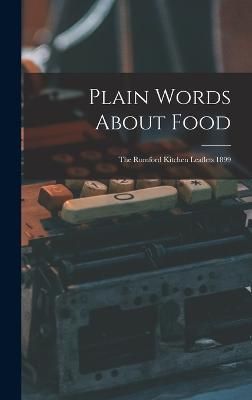 Plain Words About Food By Anonymous 9781015897861 (Hardback)