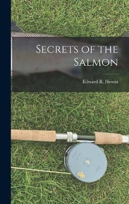 Secrets of the Salmon By Hewitt 9781015900134 (Hardback)