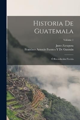 Historia De Guatemala By de Guzmán 9781015919679 (Paperback)