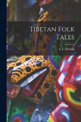 Tibetan Folk Tales By Shelton 9781015959644 (Paperback)