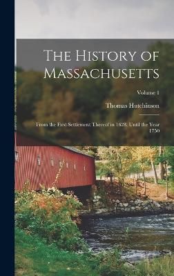 History of Massachusetts By Hutchinson 9781015975637 (Hardback)