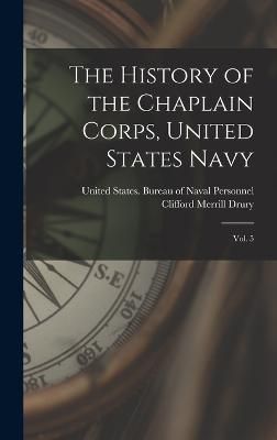 History of the Chaplain Corps, United States Navy 9781015978416