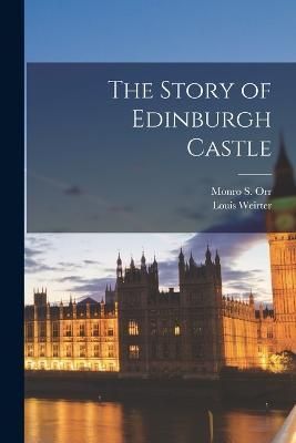 Story of Edinburgh Castle By Orr 9781015979734 (Paperback)