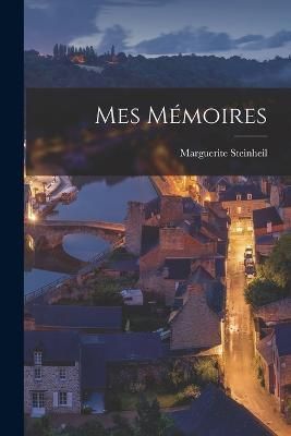 Mes mémoires By Steinheil 9781015983632 (Paperback)