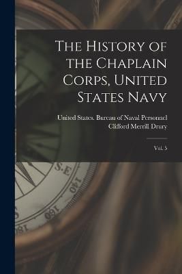 History of the Chaplain Corps, United States Navy 9781015983663