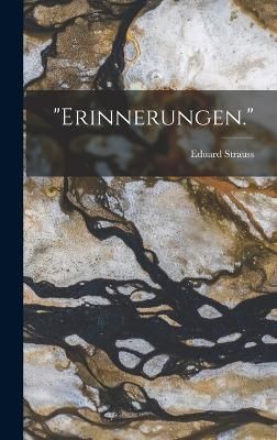 "Erinnerungen." By Strauss 9781016029674 (Hardback)
