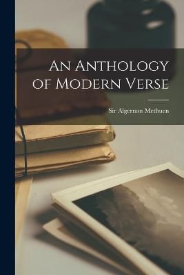 Anthology of Modern Verse By Methuen 9781016051972 (Paperback)