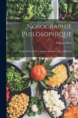 Nosographie Philosophique By Pinel 9781016067294 (Paperback)