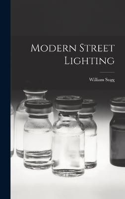 Modern Street Lighting By Sugg 9781016085229 (Hardback)