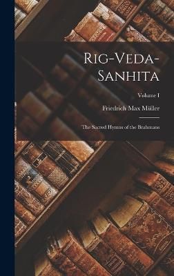 Rig-Veda-Sanhita By Müller 9781016096522 (Hardback)