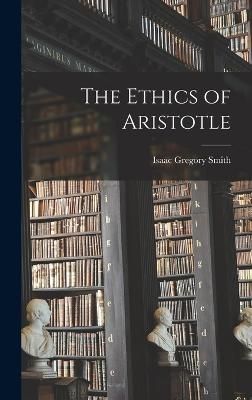 Ethics of Aristotle By Smith 9781016105774 (Hardback)
