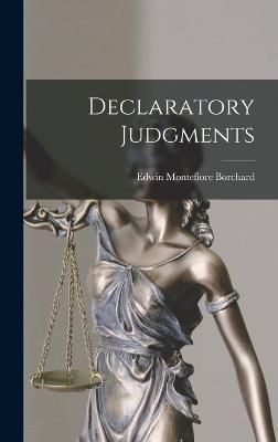 Declaratory Judgments By Borchard 9781016107686 (Hardback)