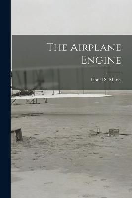 Airplane Engine By Lionel S (Lionel Simeon) 9781016109833 (Paperback)