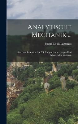 Analytische Mechanik ... By Lagrange 9781016110228 (Hardback)