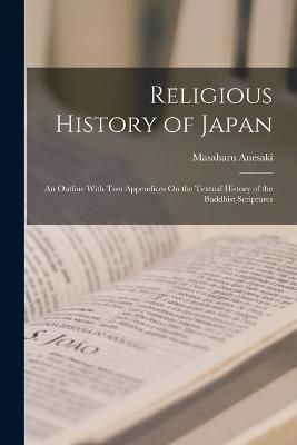 Religious History of Japan By Anesaki 9781016110754 (Paperback)